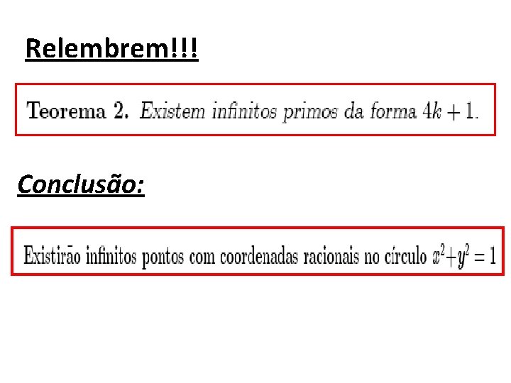 Relembrem!!! Conclusão: 