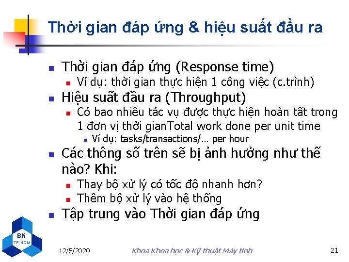 Thời gian đáp ứng & hiệu suất đầu ra n Thời gian đáp ứng