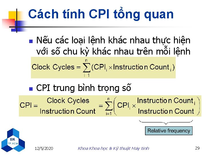 Cách tính CPI tổng quan n n Nếu các loại lệnh khác nhau thực
