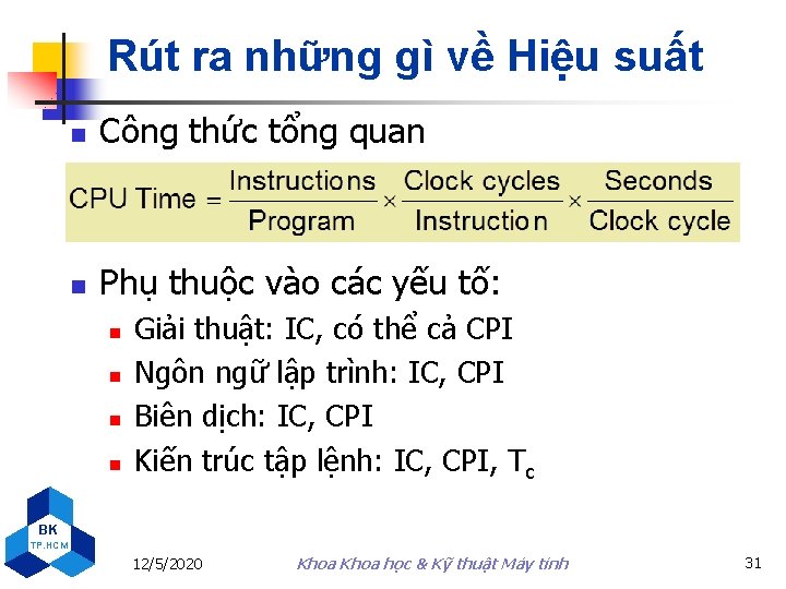 Rút ra những gì về Hiệu suất n Công thức tổng quan n Phụ