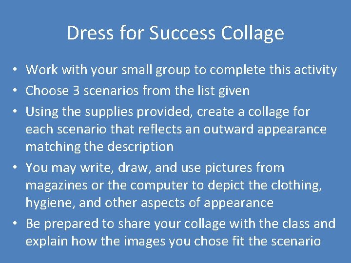 Dress for Success Collage • Work with your small group to complete this activity
