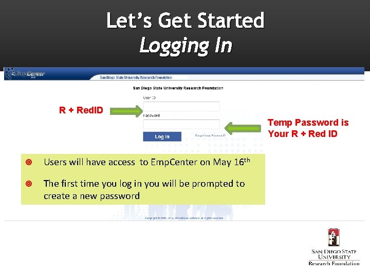 Let’s Get Started Logging In R + Red. ID Temp Password is Your R