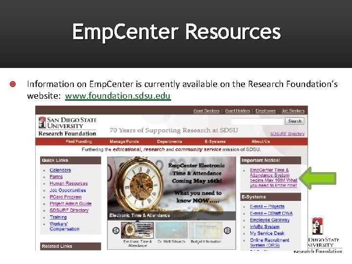 Emp. Center Resources Information on Emp. Center is currently available on the Research Foundation’s