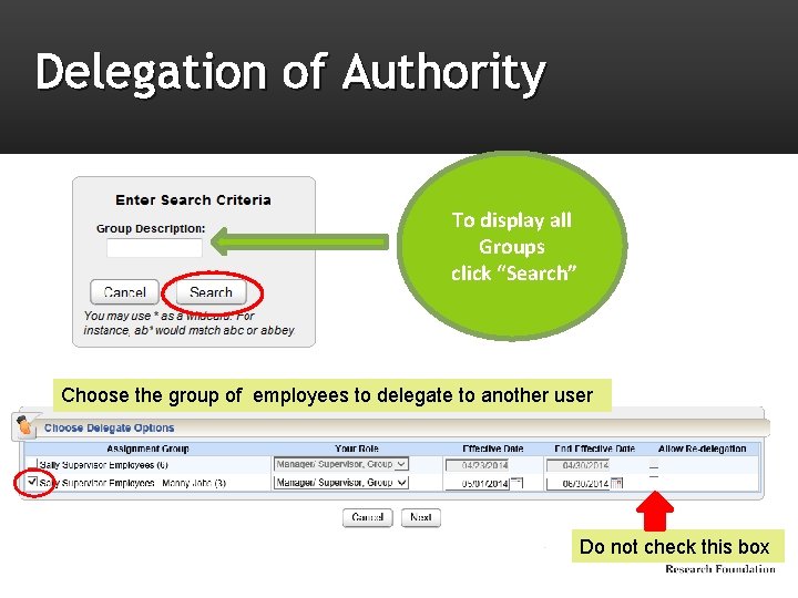 Delegation of Authority To display all Groups click “Search” Choose the group of employees