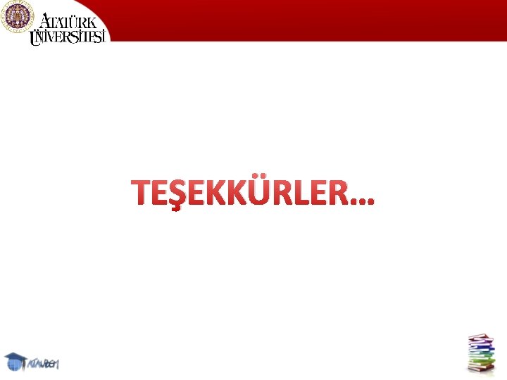 TEŞEKKÜRLER… 