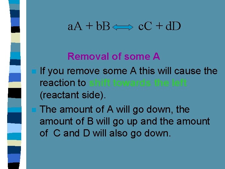 a. A + b. B n n c. C + d. D Removal of