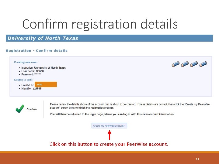 Confirm registration details 8448 Click on this button to create your Peer. Wise account.