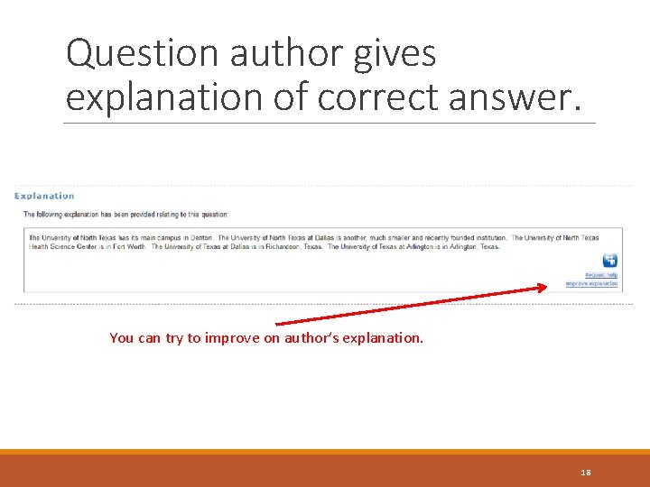 Question author gives explanation of correct answer. You can try to improve on author’s