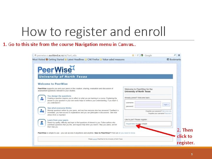 How to register and enroll 1. Go to this site from the course Navigation