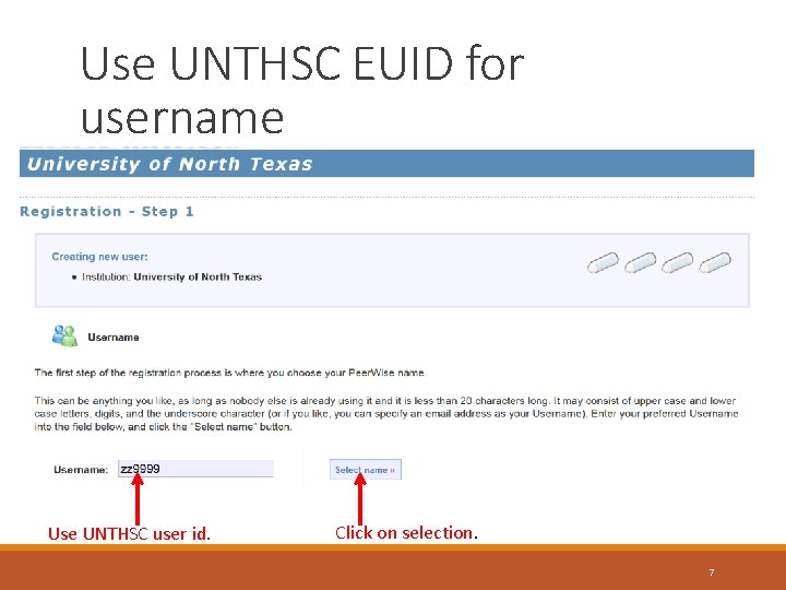 Use UNTHSC EUID for username Then click on Select name. Use UNTHSC user id.