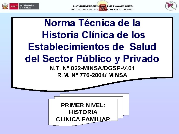 Norma Técnica de la Historia Clínica de los Establecimientos de Salud del Sector Público