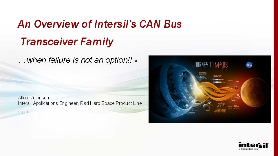 An Overview of Intersil’s CAN Bus Transceiver Family …when failure is not an option!!