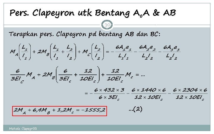 Pers. Clapeyron utk Bentang Ao. A & AB 30 Terapkan pers. Clapeyron pd bentang