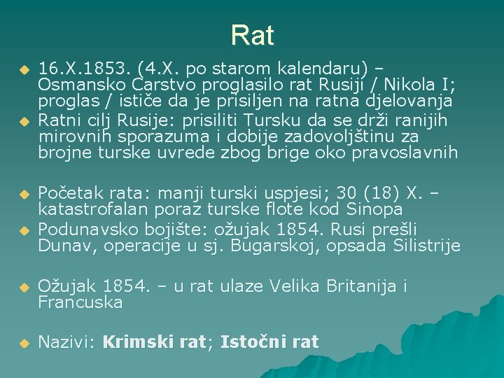 Rat u u 16. X. 1853. (4. X. po starom kalendaru) – Osmansko Carstvo Rat u u 16. X. 1853. (4. X. po starom kalendaru) – Osmansko Carstvo