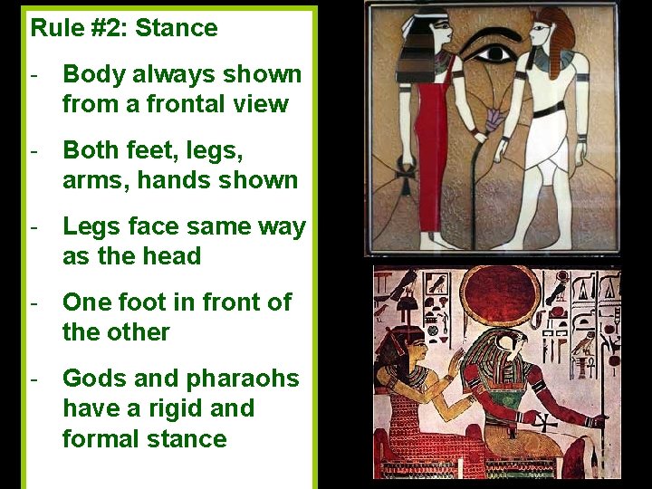 Rule #2: Stance - Body always shown from a frontal view - Both feet,