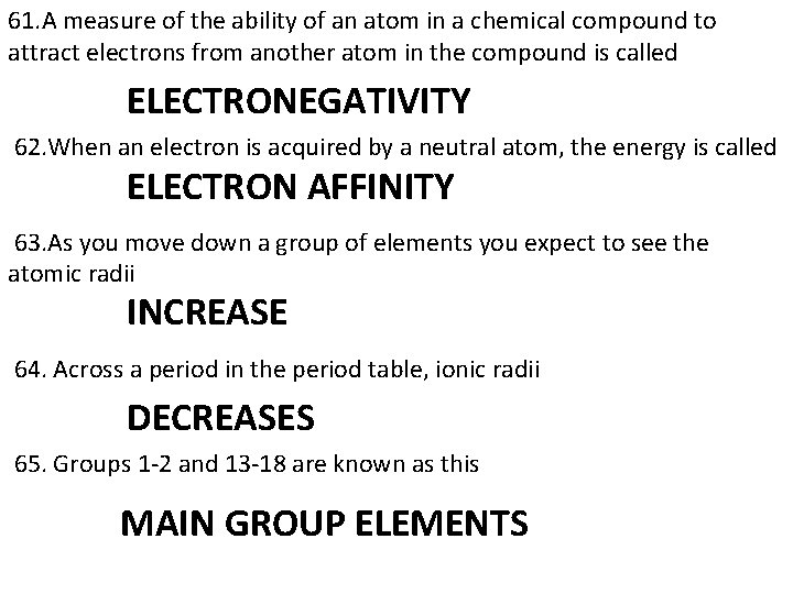 61. A measure of the ability of an atom in a chemical compound to