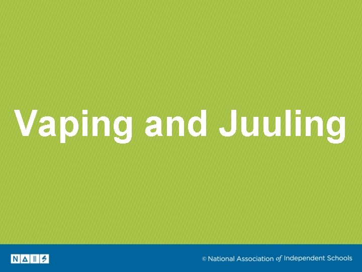 Vaping and Juuling 