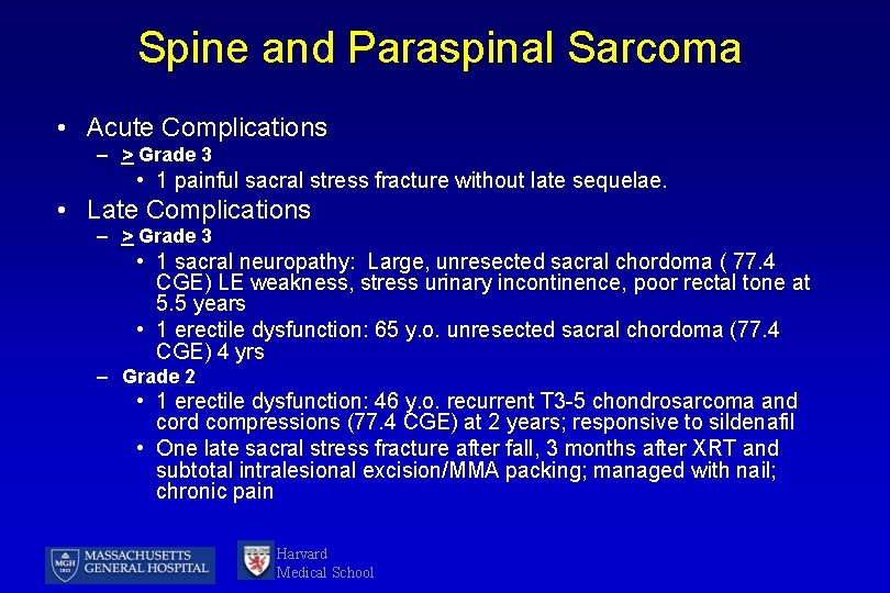 Spine and Paraspinal Sarcoma • Acute Complications – > Grade 3 • 1 painful