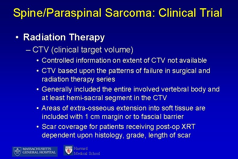 Spine/Paraspinal Sarcoma: Clinical Trial • Radiation Therapy – CTV (clinical target volume) • Controlled