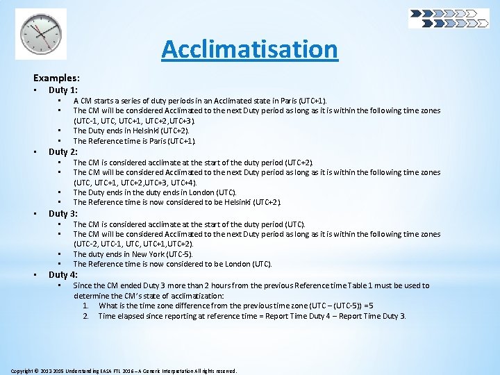 Acclimatisation Examples: • Duty 1: • • • Duty 2: • • • The