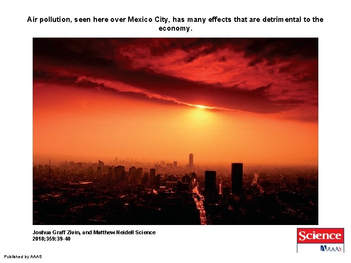 Air pollution, seen here over Mexico City, has many effects that are detrimental to