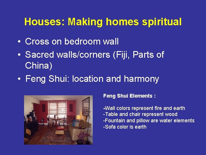 Houses: Making homes spiritual • Cross on bedroom wall • Sacred walls/corners (Fiji, Parts