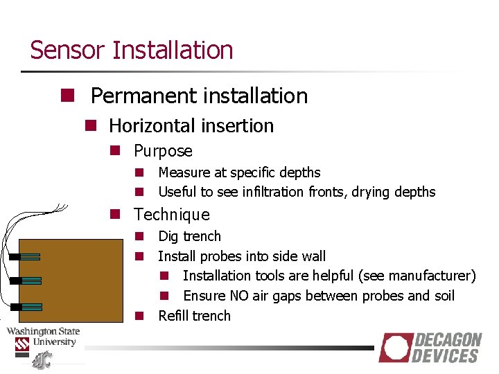 Sensor Installation n Permanent installation n Horizontal insertion n Purpose n n Measure at