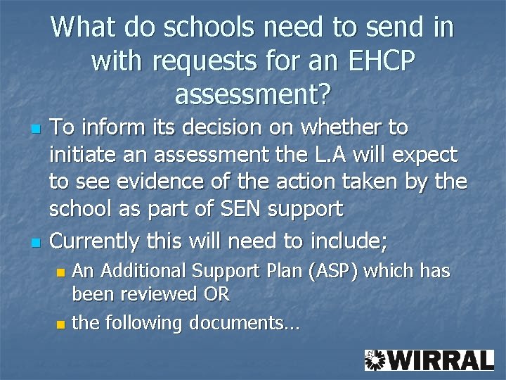 What do schools need to send in with requests for an EHCP assessment? n