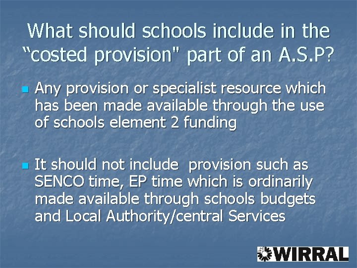What should schools include in the “costed provision" part of an A. S. P?
