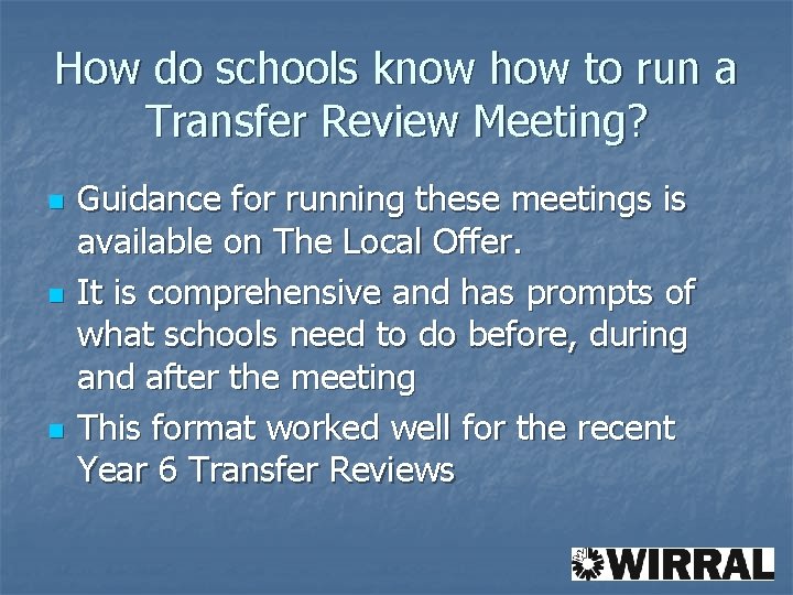 How do schools know how to run a Transfer Review Meeting? n n n