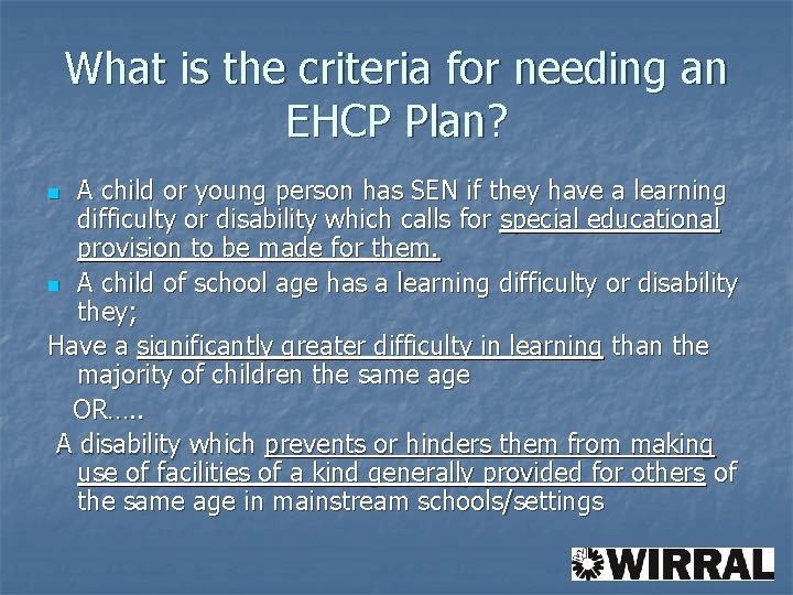 What is the criteria for needing an EHCP Plan? A child or young person