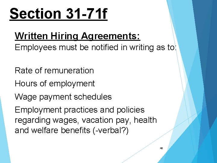 Section 31 -71 f Written Hiring Agreements: Employees must be notified in writing as