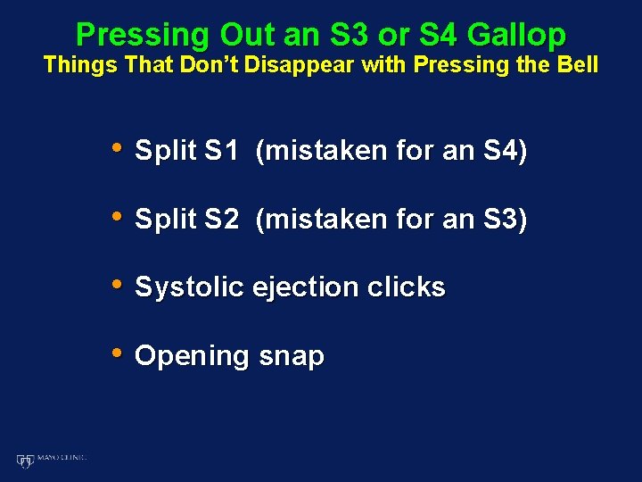 Pressing Out an S 3 or S 4 Gallop Things That Don’t Disappear with