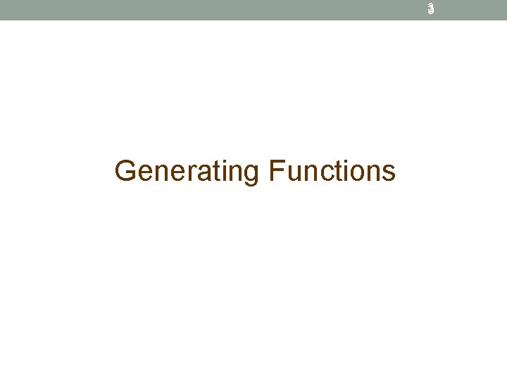 3 Generating Functions 