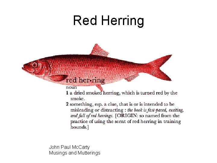 Red Herring John Paul Mc. Carty Musings and Mutterings 
