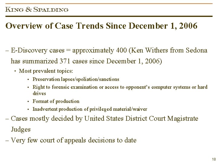 Overview of Case Trends Since December 1, 2006 – E-Discovery cases = approximately 400