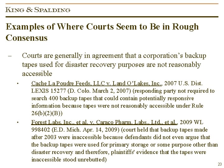 Examples of Where Courts Seem to Be in Rough Consensus Courts are generally in