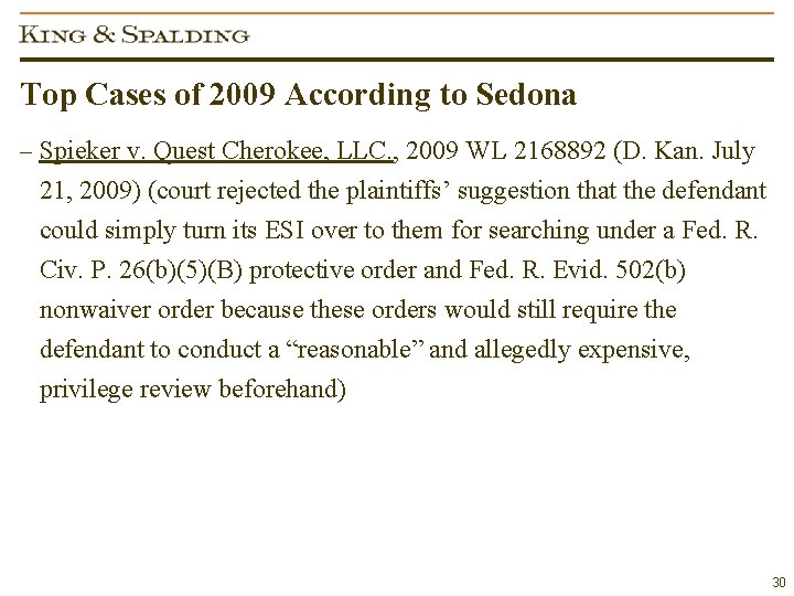 Top Cases of 2009 According to Sedona – Spieker v. Quest Cherokee, LLC. ,