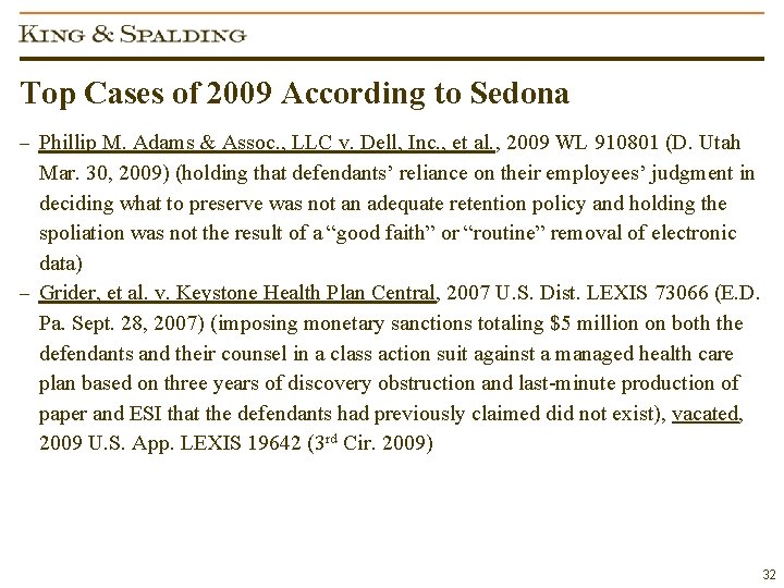 Top Cases of 2009 According to Sedona – Phillip M. Adams & Assoc. ,