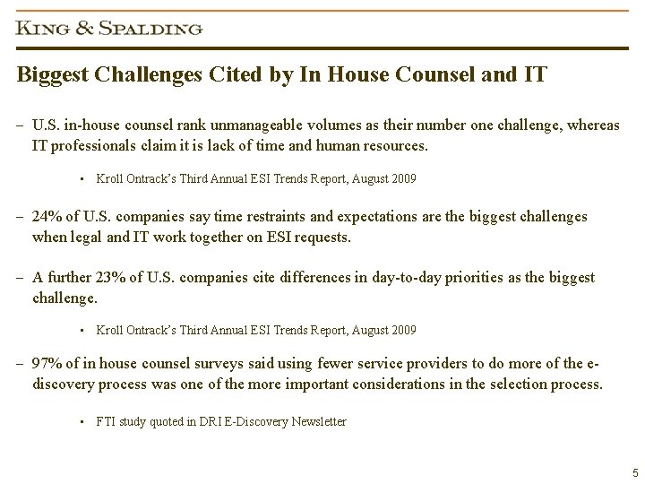 Biggest Challenges Cited by In House Counsel and IT – U. S. in-house counsel