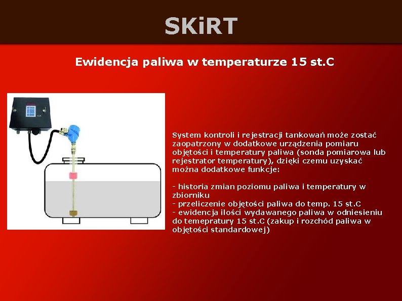 SKi. RT Ewidencja paliwa w temperaturze 15 st. C System kontroli i rejestracji tankowań