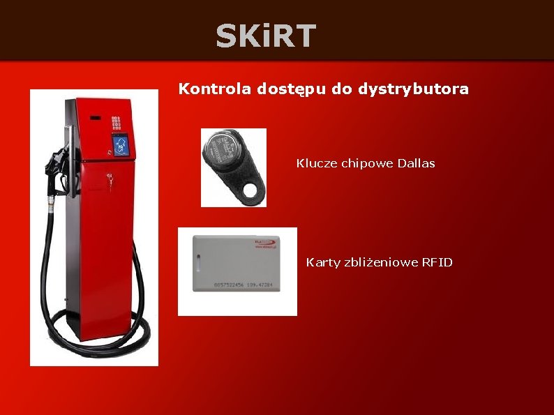 SKi. RT Kontrola dostępu do dystrybutora Klucze chipowe Dallas Karty zbliżeniowe RFID 