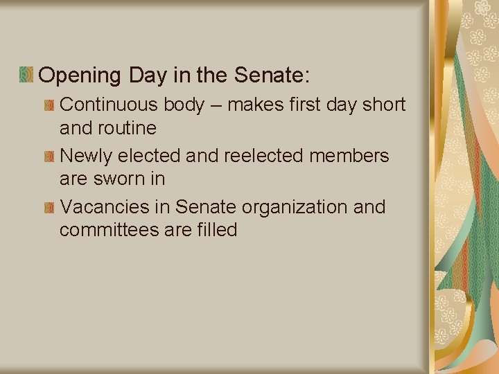 Opening Day in the Senate: Continuous body – makes first day short and routine