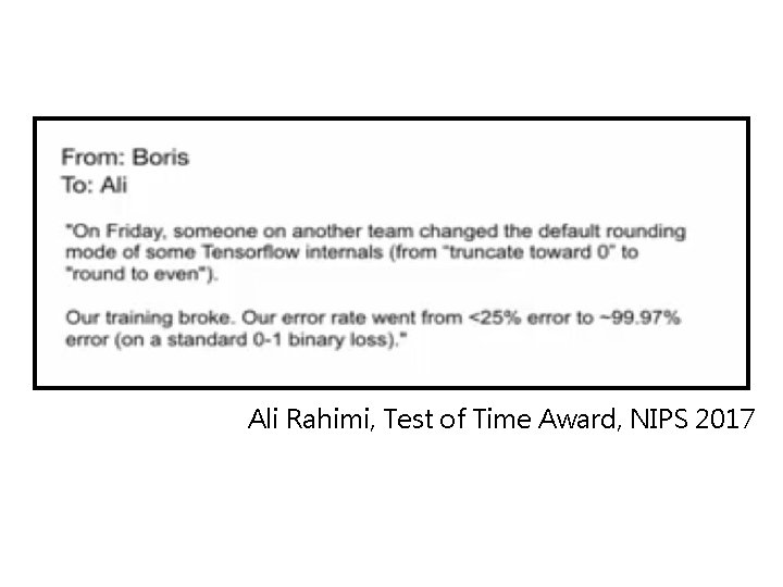 Ali Rahimi, Test of Time Award, NIPS 2017 
