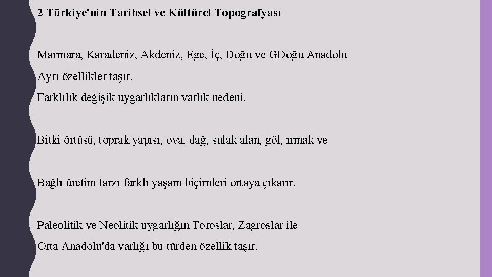 2 Türkiye'nin Tarihsel ve Kültürel Topografyası Marmara, Karadeniz, Akdeniz, Ege, İç, Doğu ve GDoğu