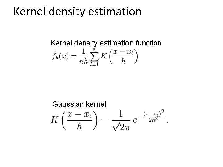 Kernel density estimation function Gaussian kernel 