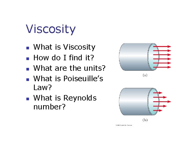 Viscosity n n n What is Viscosity How do I find it? What are