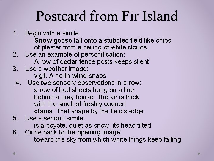 Postcard from Fir Island 1. Begin with a simile: Snow geese fall onto a