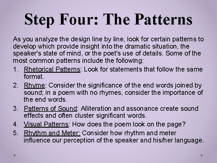 Step Four: The Patterns As you analyze the design line by line, look for
