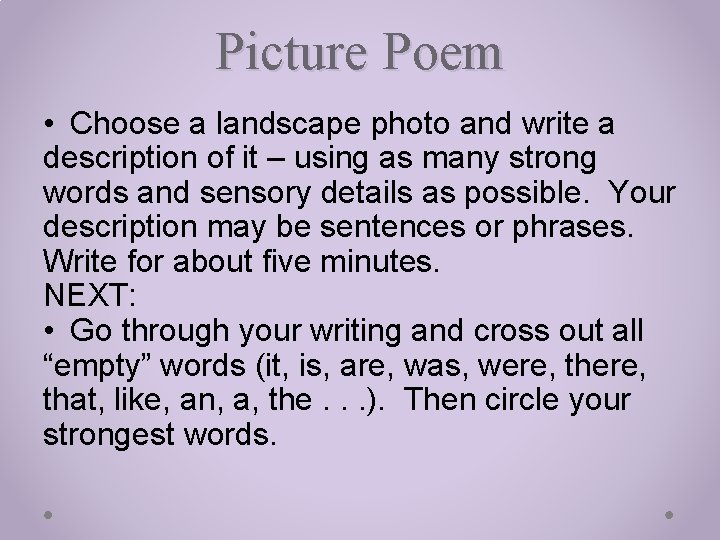 Picture Poem • Choose a landscape photo and write a description of it –